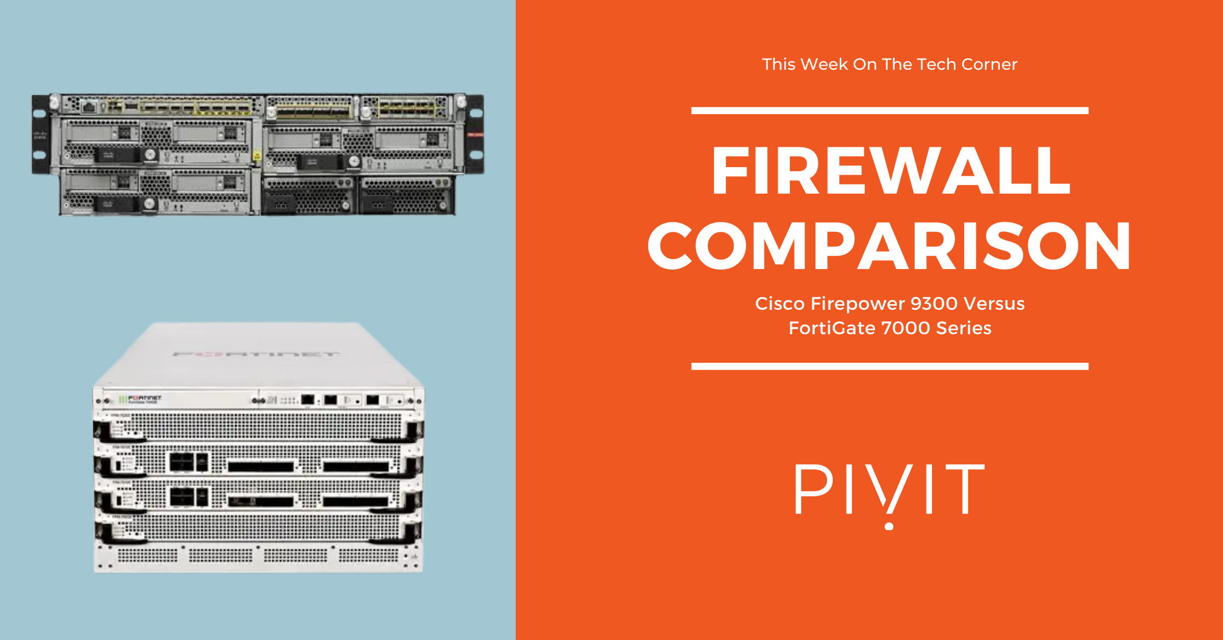 Cisco Firepower 9300 Versus FortiGate 7000 Series Firewall